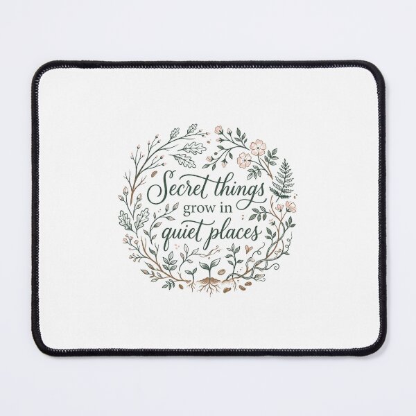 Item preview, Secret Things Grow In Quiet Places Botanical Quote Design designed and sold by Fenay Designs.