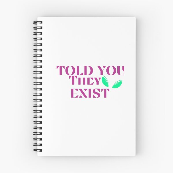 Item preview, Told you they exist designed and sold by Peksli.