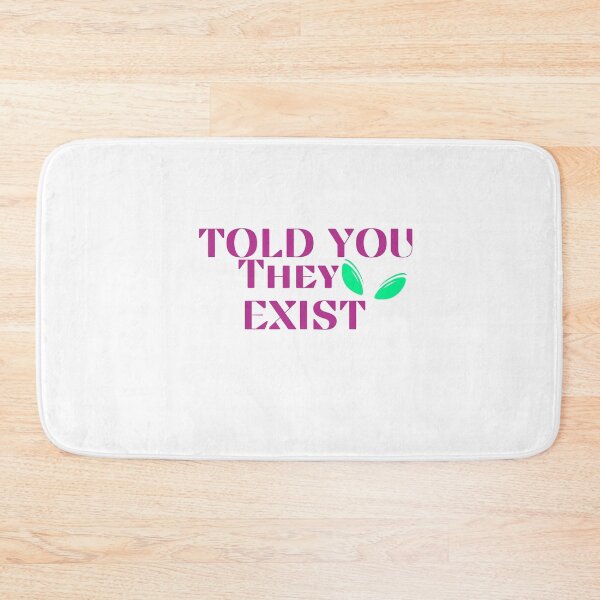 Item preview, Told you they exist designed and sold by Peksli.