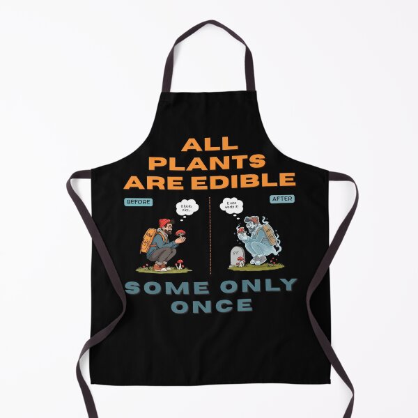 Item preview, All Plants Are Edible Some Only Once designed and sold by OreliaSun.