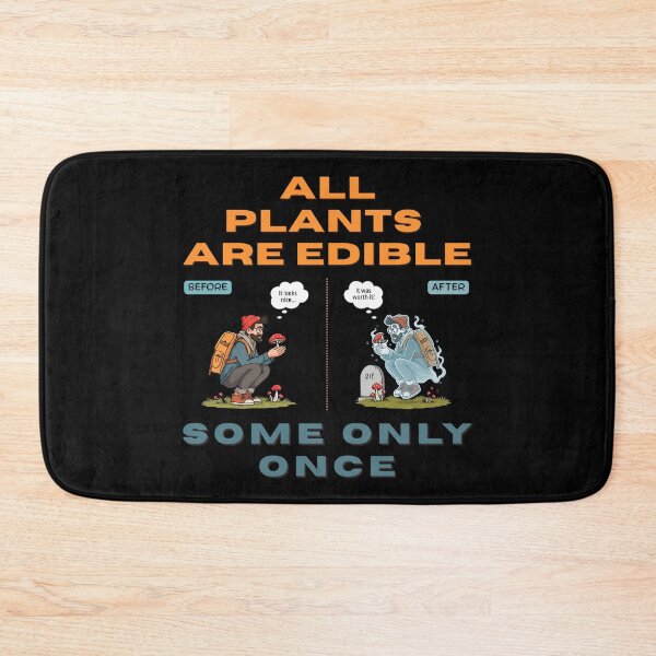 Item preview, All Plants Are Edible Some Only Once designed and sold by OreliaSun.