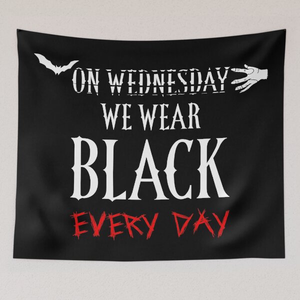 Item preview, On Wednesday We Wear Black - We Wear Black Every Day designed and sold by XIOMOS.