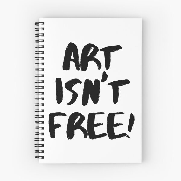Item preview, Art isn't Free! designed and sold by WhiteRabitDesigns.