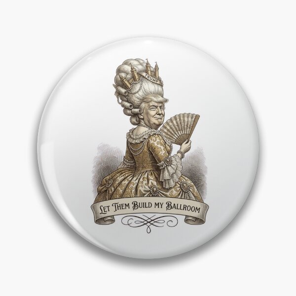 Item preview, Let Them Build My Ballroom – Funny Political Satire Parody Design designed and sold by GiftedExplorer.
