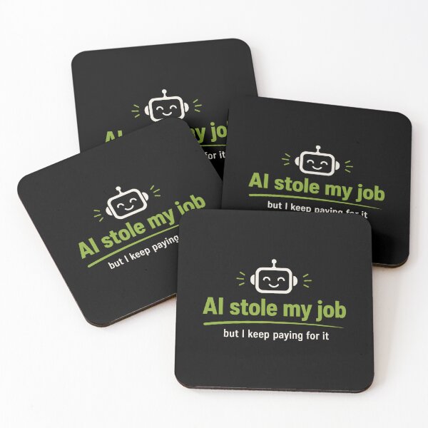Item preview, AI Stole My Job Robot Tech Automation Humor designed and sold by AntiqueImages.