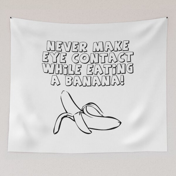 Item preview, Never Make Eye Contact while Eating a Banana! designed and sold by WhiteRabitDesigns.
