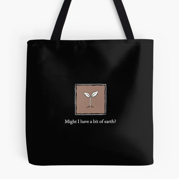 Item preview, Might I Have a Bit of Earth Quote Design designed and sold by Fenay Designs.
