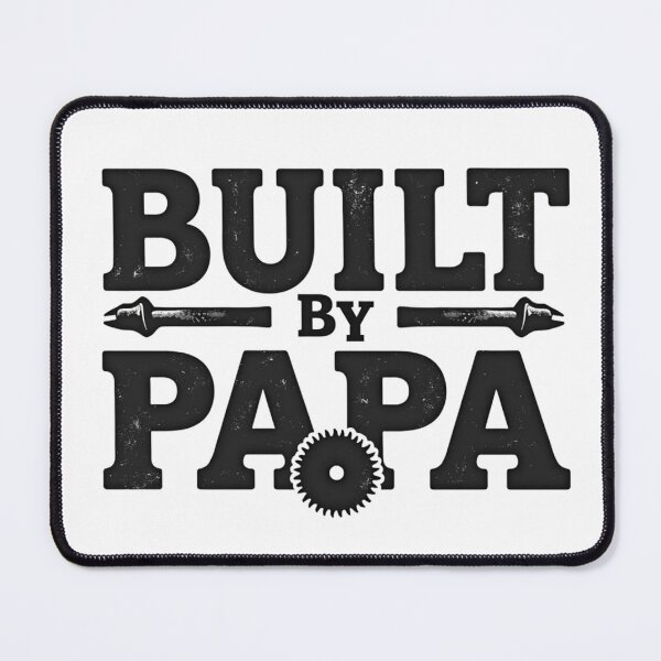 Item preview, Built by Papa – Father's Day T-Shirt designed and sold by Raesi1.