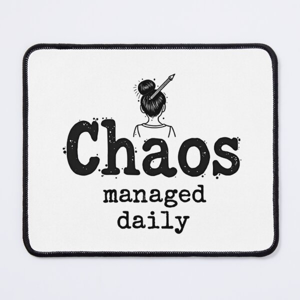Item preview, Chaos Managed Daily – Funny T-Shirt designed and sold by Raesi1.