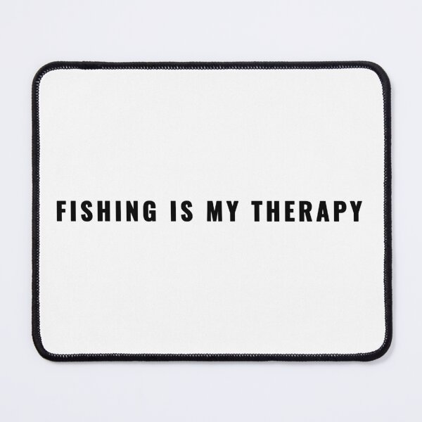 Item preview, Fishing Is My Therapy Fishing Quote T-Shirt | Uncle Jichuan designed and sold by Uncle-Jichuan.