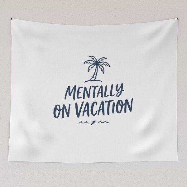 Item preview, Mentally on Vacation designed and sold by khalidnasr.