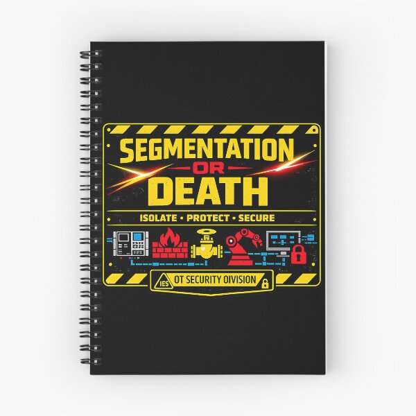Item preview, Segmentation Or Death – OT Security Division   designed and sold by Reggiano.