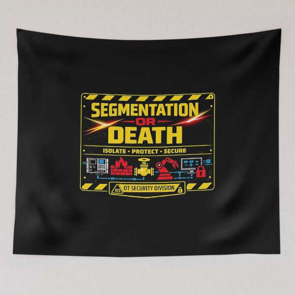 Item preview, Segmentation Or Death – OT Security Division   designed and sold by Reggiano.