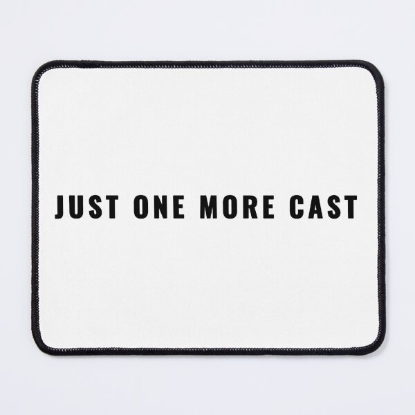 Item preview, Just One More Cast Fishing Quote T-Shirt | Uncle Jichuan designed and sold by Uncle-Jichuan.