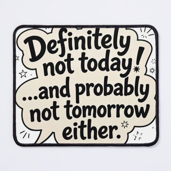 Item preview, Maybe next week designed and sold by T's&such.