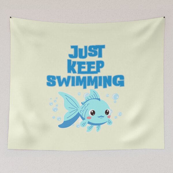 Item preview, Just Keep Swimming – Motivational Quote, Positive Mindset Design designed and sold by Gohrin.co.