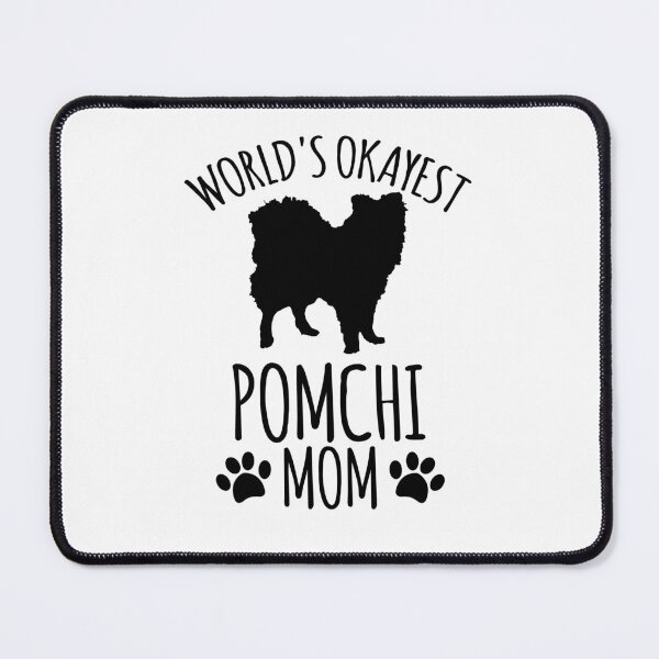 Item preview, Worlds Okayest Pomchi Mom - Dog Mom designed and sold by kindxinn.