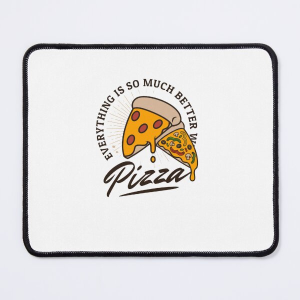 Item preview, Everything Is So Much Better With Pizza Lover Foodie designed and sold by RetroMini2026.