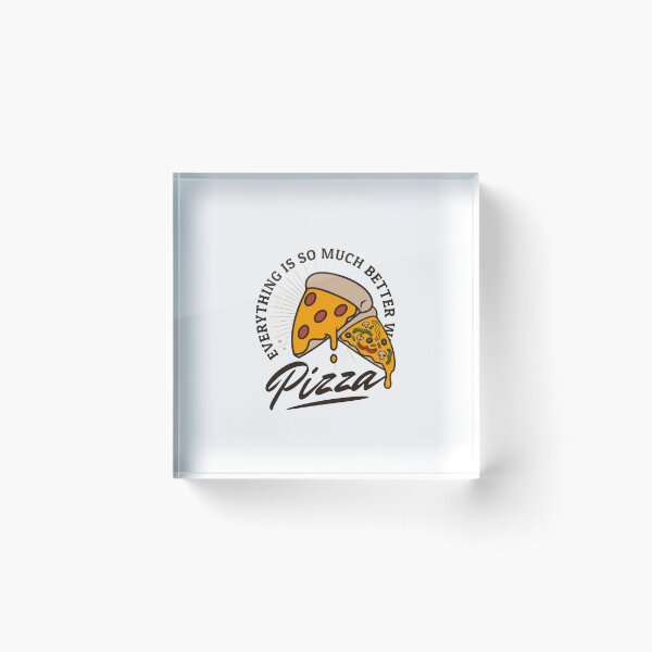 Item preview, Everything Is So Much Better With Pizza Lover Foodie designed and sold by RetroMini2026.