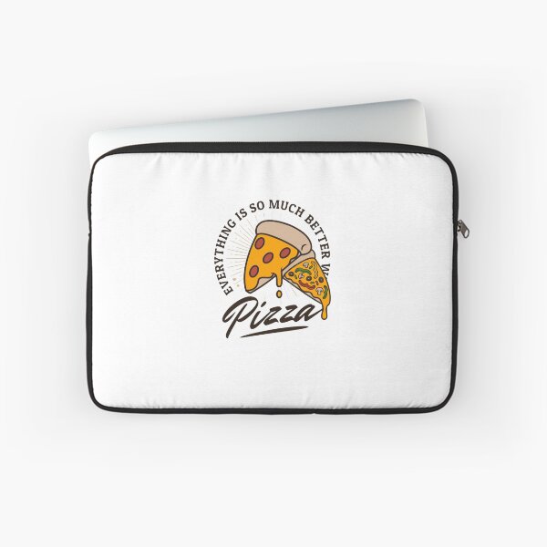 Item preview, Everything Is So Much Better With Pizza Lover Foodie designed and sold by RetroMini2026.