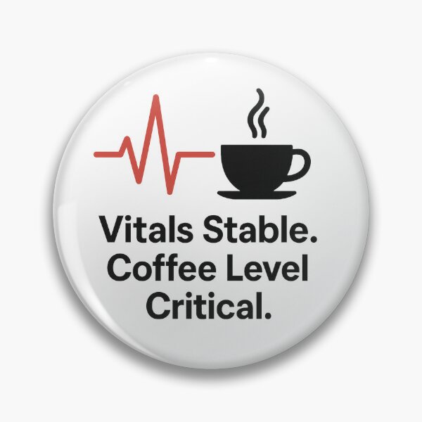 Item preview, Vitals Stable Coffee Level Critical Nurse T-Shirt Dark Humor Gift designed and sold by OccupationalHazardCo .