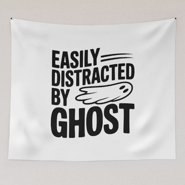 Item preview, Easily Distracted by Ghost designed and sold by Frank Ring.