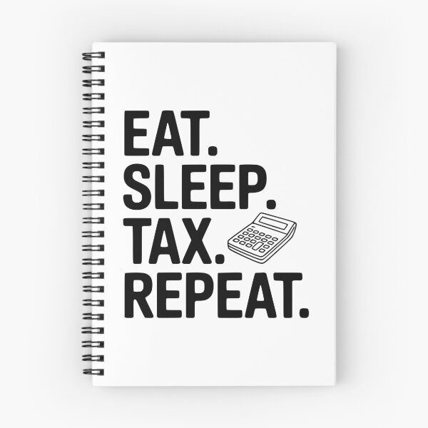 Item preview, Eat. Sleep. Tax. Repeat. designed and sold by Frank Ring.