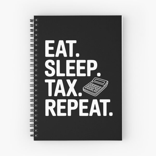 Item preview, Eat. Sleep. Tax. Repeat. designed and sold by Frank Ring.