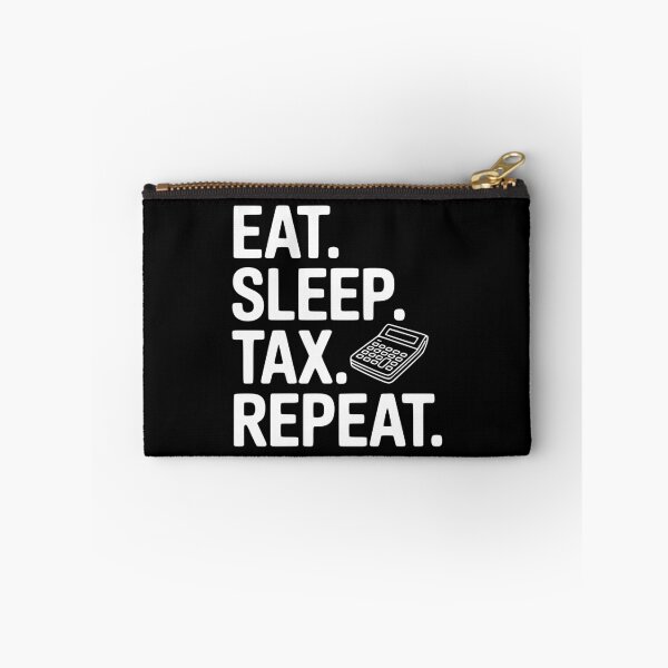 Item preview, Eat. Sleep. Tax. Repeat. designed and sold by Frank Ring.