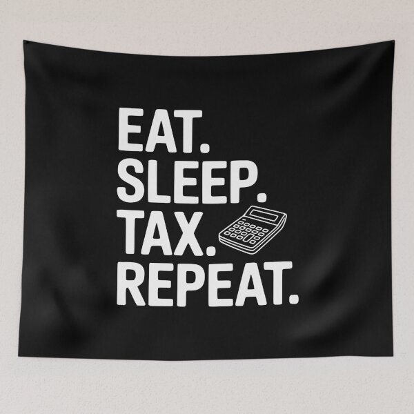 Item preview, Eat. Sleep. Tax. Repeat. designed and sold by Frank Ring.