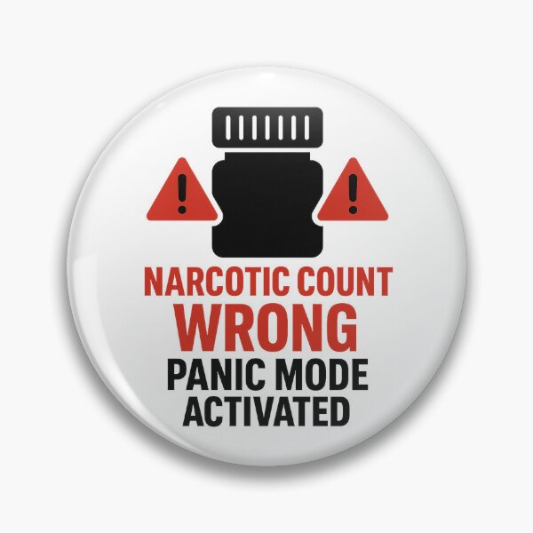 Item preview, Narcotic Count Wrong Panic Mode Nurse T-Shirt | Dark Humor Medical Tee designed and sold by OccupationalHazardCo .