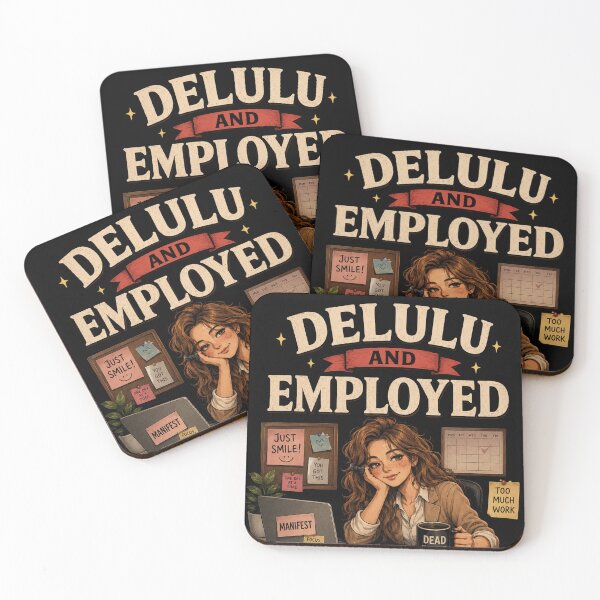 Item preview, Delulu and Employed – Because Somehow It's Working! ✨ designed and sold by @SHINTOSARTSTORE.