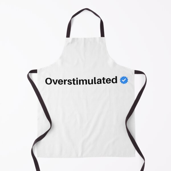 Item preview, Certified Overstimulated designed and sold by FlyingKickF.