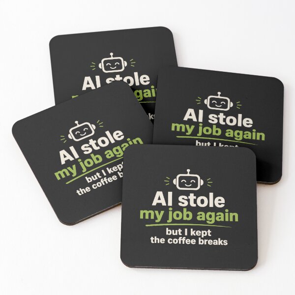 Item preview, AI Stole My Job But I Kept the Coffee Break designed and sold by AntiqueImages.