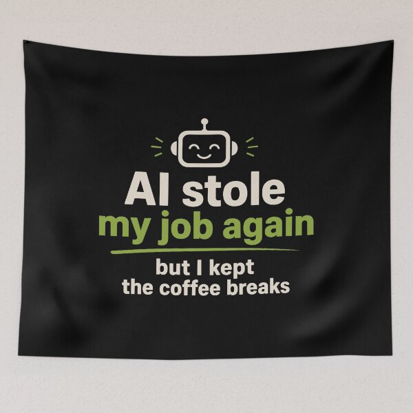 Item preview, AI Stole My Job But I Kept the Coffee Break designed and sold by AntiqueImages.
