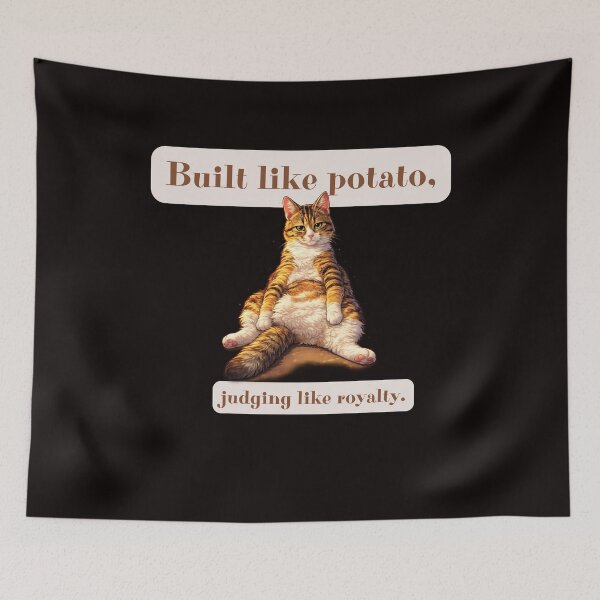 Item preview, Built Like Potato Judging Like Royalty  Funny Cat  designed and sold by WeaselsStuff.