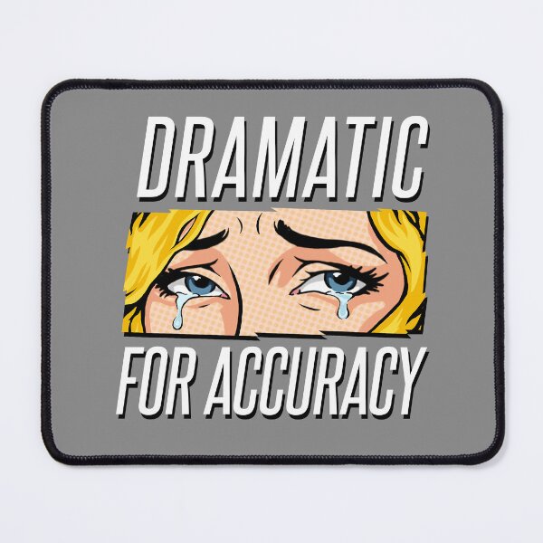 Item preview, Dramatic For Accuracy designed and sold by Enkei Design.