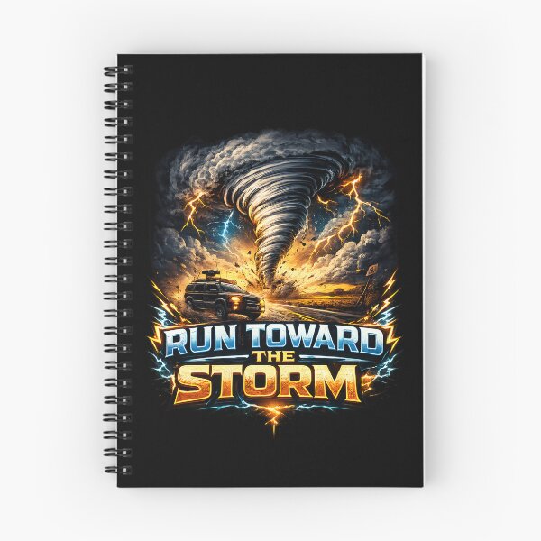 Item preview,  "RUN TOWARD THE STORM" for storm chasers. designed and sold by MattyManiac.
