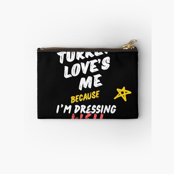 Item preview, My turkey loves me because I’m dressing well designed and sold by Jsw-speedartja.