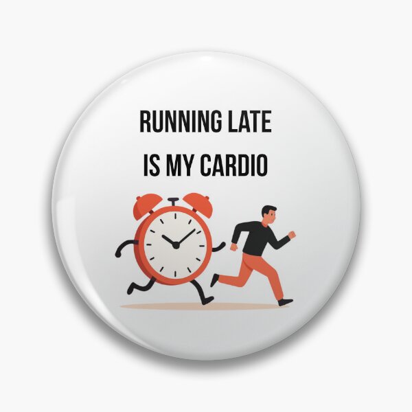 Item preview, Running Late Is My Cardio Funny Logo designed and sold by logowannawear.