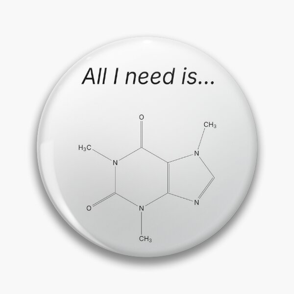 Item preview, All I need is... caffeine designed and sold by JackBiagini.