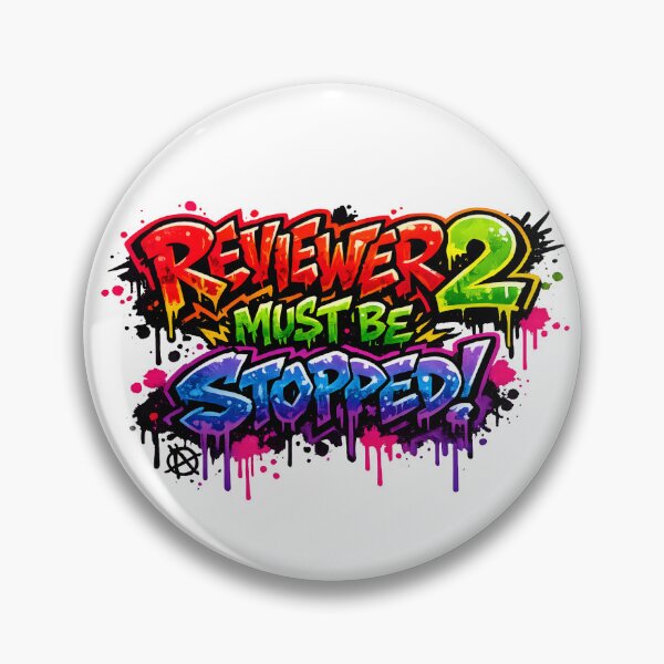 Item preview, Reviewer 2 Must Be Stopped Graffiti Academic Meme designed and sold by Nerd Romance Café.
