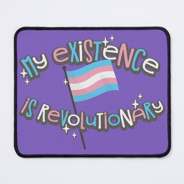 Item preview, My Existence Is Revolutionary - Trans Not Threat designed and sold by legendaryskins.