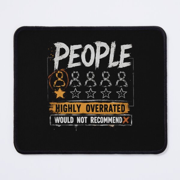 Item preview, People Highly Overrated Funny Antisocial Rating designed and sold by THREE LITTLE BEANS.