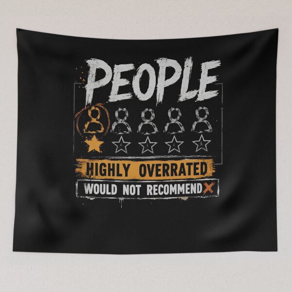 Item preview, People Highly Overrated Funny Antisocial Rating  designed and sold by THREE LITTLE BEANS.