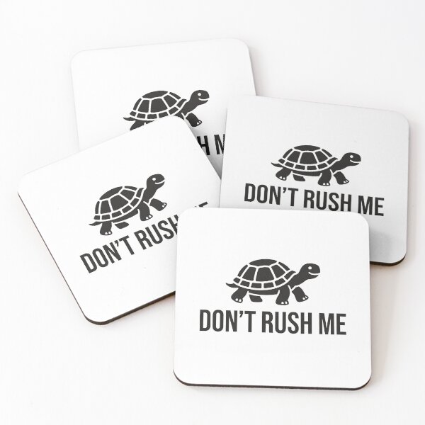Item preview, Don’t Rush Me designed and sold by khalidnasr.