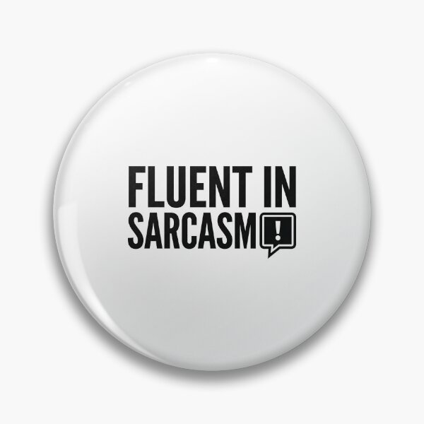 Item preview, Fluent in Sarcasm designed and sold by khalidnasr.