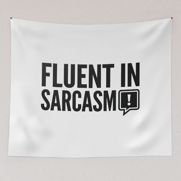 Item preview, Fluent in Sarcasm designed and sold by khalidnasr.