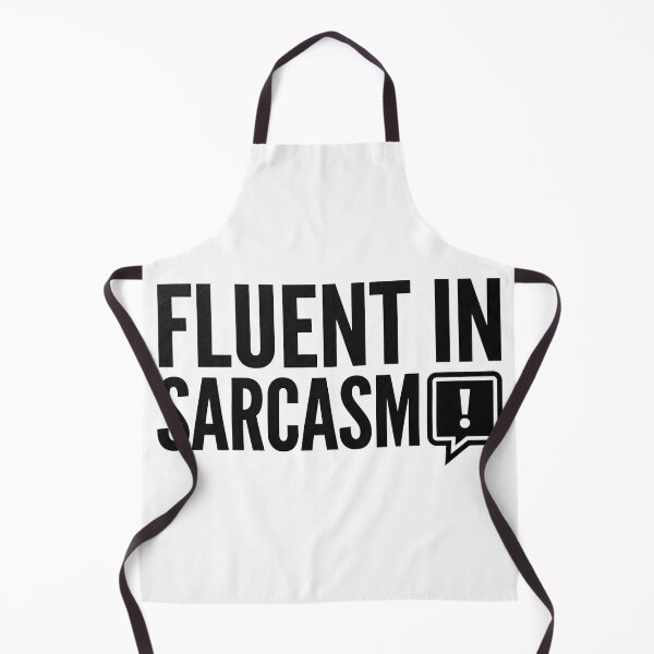 Item preview, Fluent in Sarcasm designed and sold by khalidnasr.