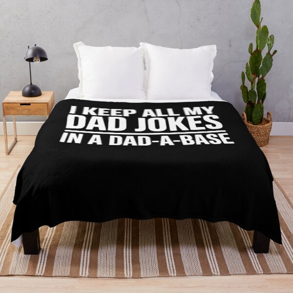 Item preview, I Keep All My Dad Jokes in a Dad-A-Base Funny Dad Pun Tech Humor designed and sold by Say It With Ink.